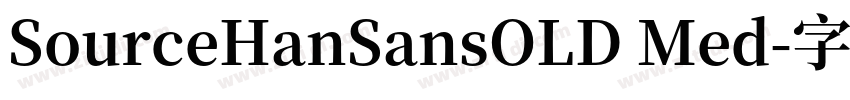 SourceHanSansOLD Med字体转换
